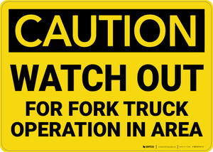Caution: Watch Out Fork Truck Operation Area - Wall Sign