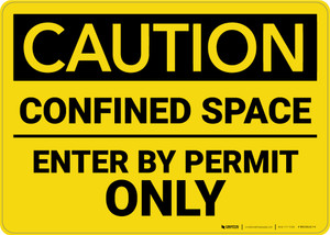 Caution: Confined Space Enter by Permit Only - Wall Sign