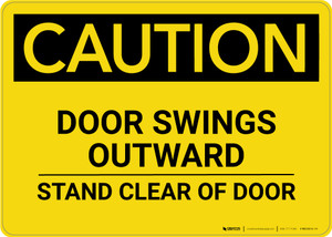 Caution: Door Swings Outward Stand Clear Of Door - Wall Sign