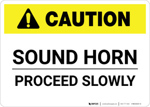 Caution: Sound Horn Proceed Slowly - Wall Sign