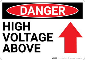 Danger: High Voltage Above With Arrow - Wall Sign