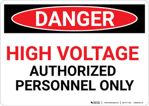 Danger: High Voltage Authorized Personnel Only - Wall Sign Danger: High Voltage Authorized Personnel Only - Wall Sign