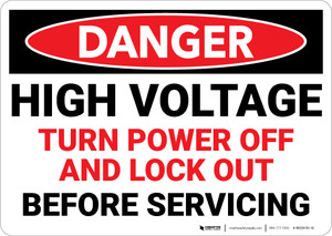 Danger: High Voltage Turn Power Off and Lock Out - Wall Sign
