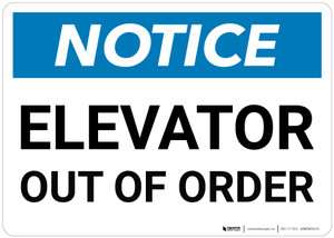 Notice: Elevator Out Of Order - Wall Sign Notice: Elevator Out Of Order - Wall Sign