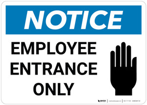 Notice: Employee Entrance Only - Wall Sign