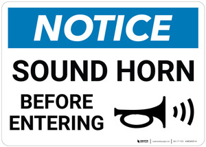 Notice: Sound Horn Before Entering - Wall Sign