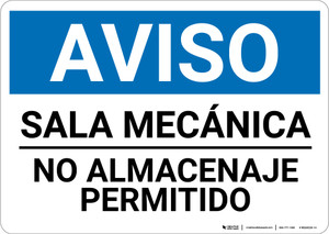 Notice: Spanish Mechanical Room No Storage - Wall Sign