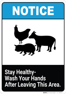 Notice: Stay Healthy Wash Your Hands After Leaving This Area - Wall Sign