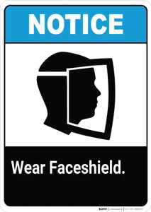 Notice: Wear Faceshield ANSI - Wall Sign