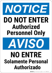 Notice: Do Not Enter Authorized Personnel Bilingual Spanish - Wall Sign