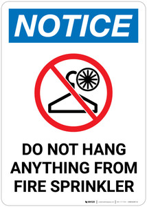Notice: Do Not Hang Anything From Fire Sprinkler with Icon - Wall Sign