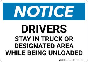 Notice: Drivers Stay In Truck Or Designated Area - Wall Sign