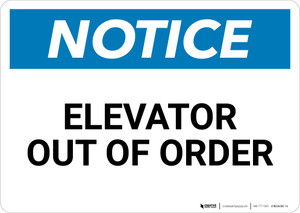 Notice: Elevator Out Of Order Landscape - Wall Sign Notice: Elevator Out Of Order Landscape - Wall Sign