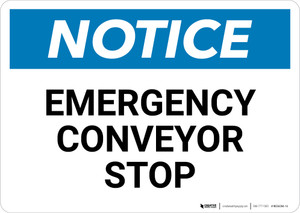 Notice: Emergency Conveyor Stop - Wall Sign