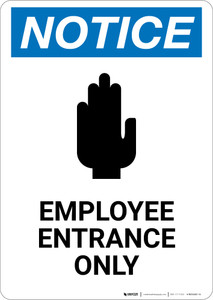 Notice: Employee Entrance Only Potrait - Wall Sign