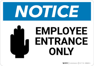 Notice: Employee Entrance Only with Hand Graphic - Wall Sign