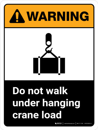 Warning: ANSI Do Not Walk Under Hanging Crane Load With Icon Portrait ...