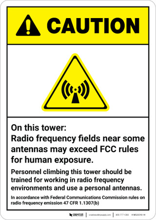 Caution: Radio Frequency Fields Exceed FCC Rules Use RF Monitor ANSI ...