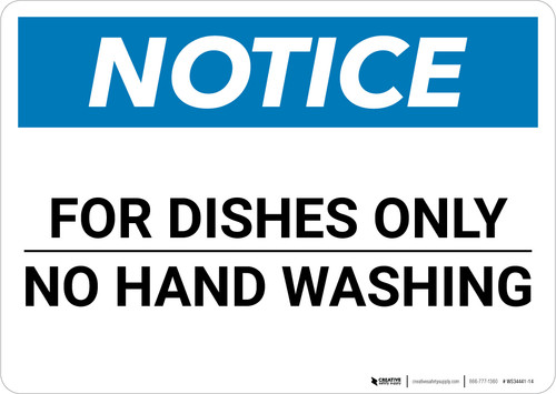 Notice: For Dishes Only No Hand Washing - Wall Sign