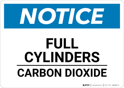 Notice: Full Cylinders Carbon Dioxide - Wall Sign