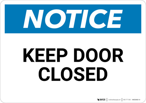 Notice: Keep Door Closed - Wall Sign