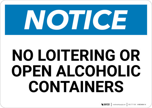 Notice: No Loitering Or Open Alcoholic Containers - Wall Sign
