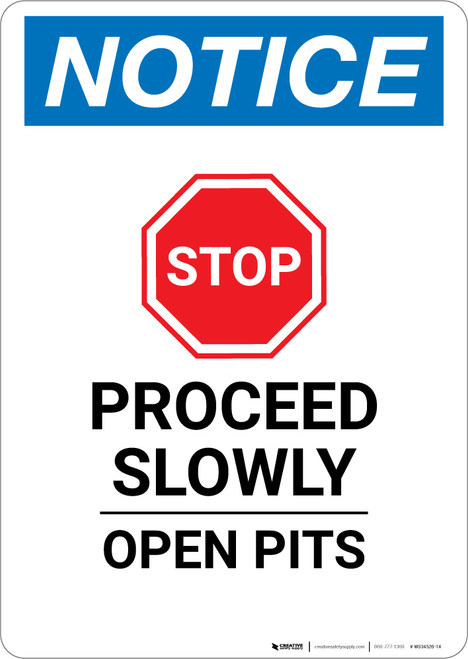Notice: Proceed Slowly Open Pits with Icon - Wall Sign