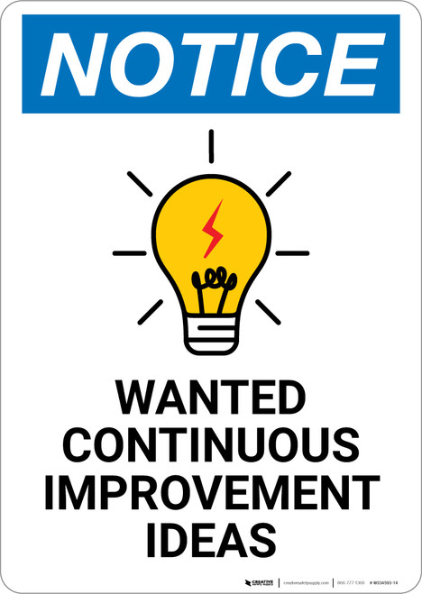 Notice: Wanted Continuous Improvement Ideas with Graphic - Wall Sign