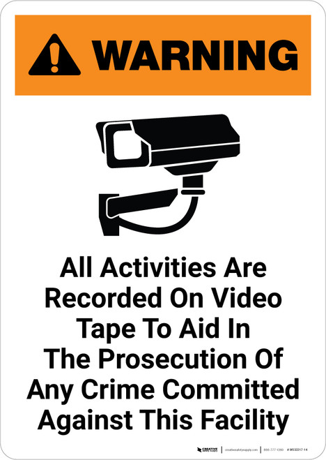 Warning: All Activities Are Recorded On Video Tape with Icon Portrait - Wall Sign