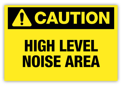 Caution - High Level Noise Area Label