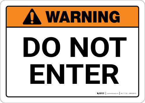 Warning: Do Not Enter Landscape - Wall Sign