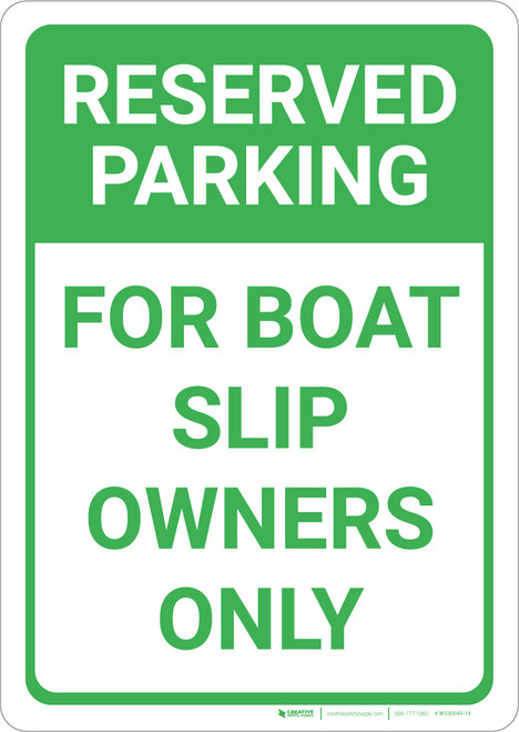 Reserved Parking: For Boat Slip Owners Only Portrait - Wall Sign