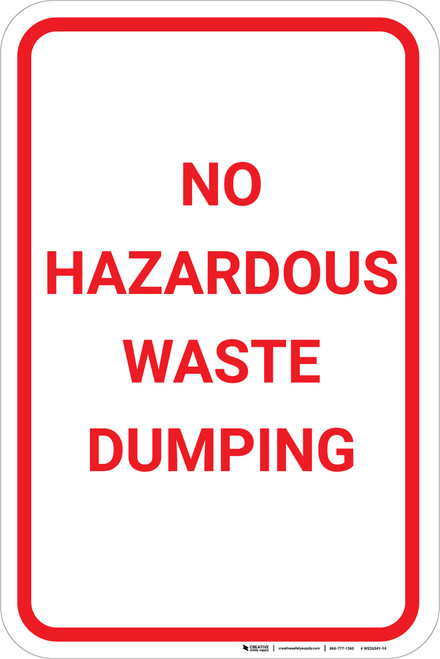 No Hazardous Waste Dumping Portrait - Wall Sign