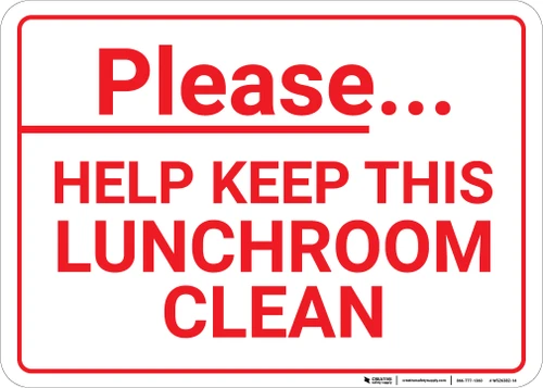 Please Help Keep Lunchroom Clean Landscape - Wall Sign