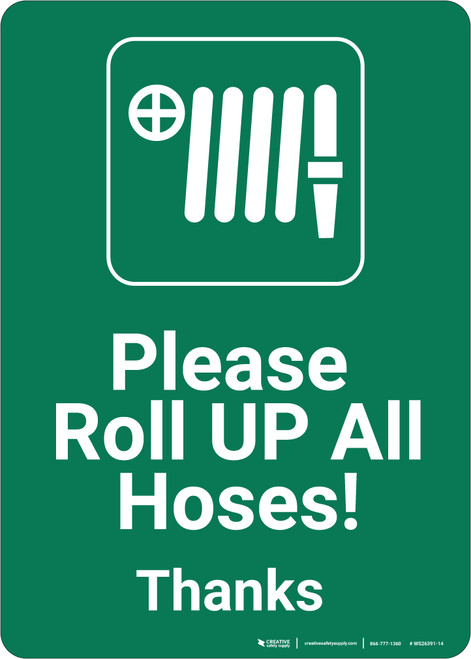 Please Roll Up All Hoses with Icon Portrait - Wall Sign