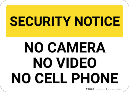 Security Notice No Camera No Video No Cell Phone Landscape - Wall Sign