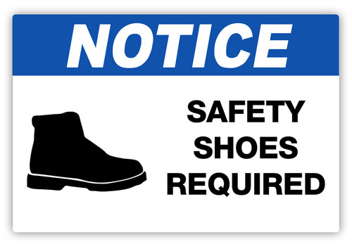 Notice - Safety Shoes Required Label