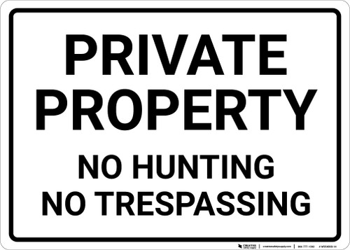 Private Property No Hunting No Trespassing Landscape - Wall Sign