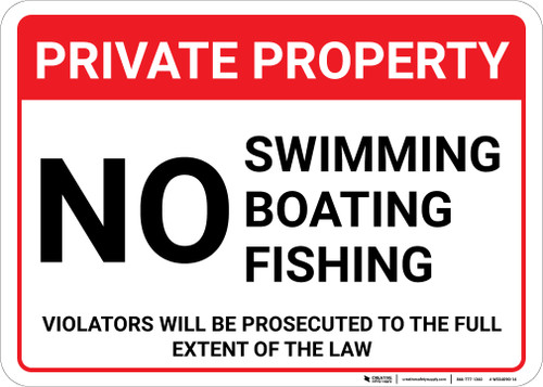 Private Property: No Swimming Boating Fishing Violators Prosecuted Landscape - Wall Sign