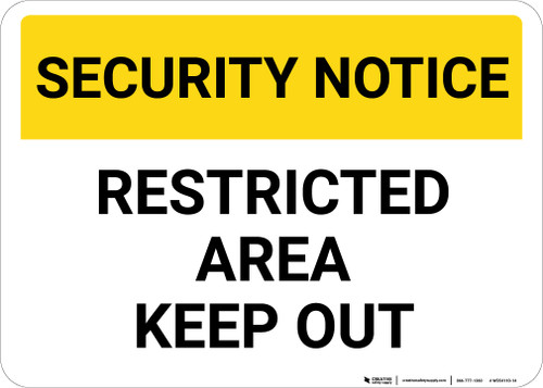 Security Notice: Restricted Area Keep Out Landscape - Wall Sign