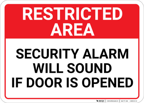 Restricted Area: Restricted Area Security Alarm Will Sound If Door Is Opened Landscape - Wall Sign