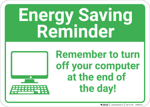 Energy Saving Reminder: Remember To Turn Off Computer At End Of Day Computer Icon Landscape - Wall Sign