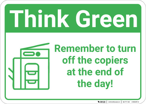 Think Green:Remember To Turn Off Copiers At End Of Day Copier Icon Landscape - Wall Sign