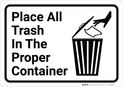Place Trash In Proper Container with Icon Landscape - Wall Sign