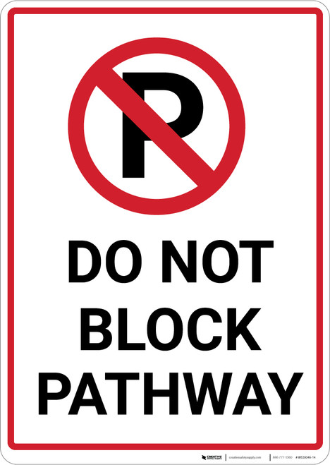 Do Not Block Pathway with Parking Icon Portrait - Wall Sign