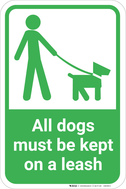 All Dogs Must Be Kept On A Leash with Icon Portrait - Wall Sign