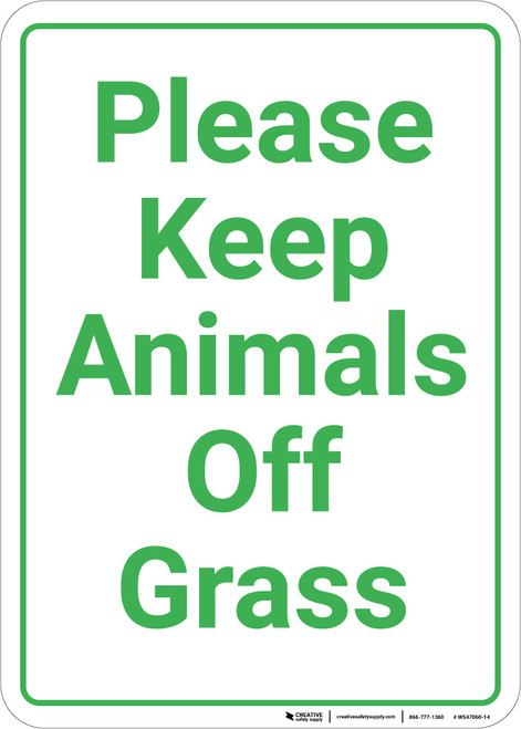 Please Keep Animals Off Grass Portrait - Wall Sign