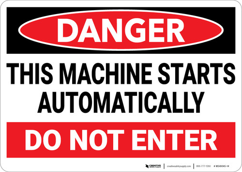 Danger: Machine Starts Automatically Do Not Enter Landscape - Wall Sign