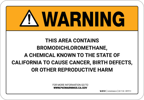 Warning: Prop 65 Bromodichloromethane - Wall Sign