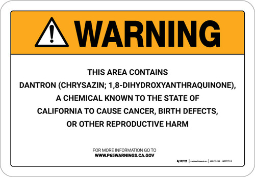Warning: Prop 65 Dantron (Chrysazin 1,8-Dihydroxyanthraquinone) - Wall Sign